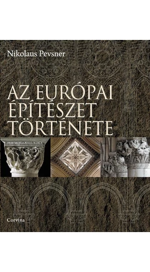 AZ EURÓPAI ÉPÍTÉSZET TÖRTÉNETE