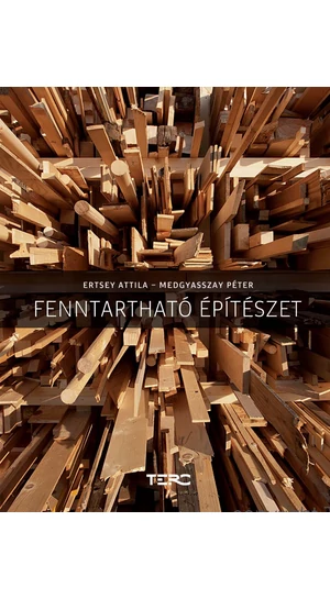 Ertsey Attila-Medgyasszay Péter: Fenntartható építészet