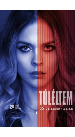 Túléltem - 55 trauma/írás