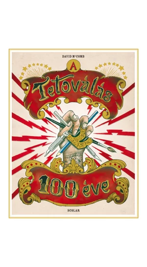 A tetoválás 100 éve