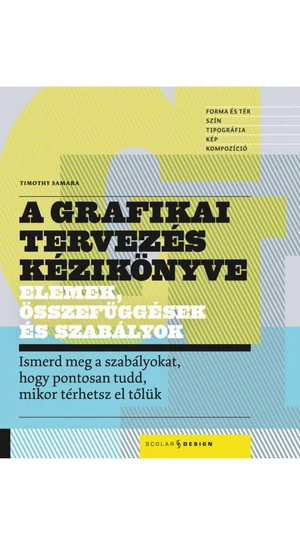 A grafikai tervezés kézikönyve – Elemek, összefüggések és szabályok