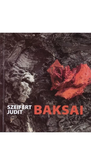 Szeifert Judit: Baksai József