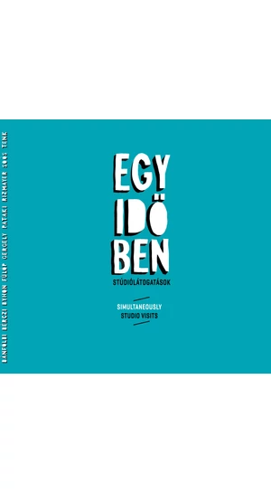 Egy időben - Stúdiólátogatások