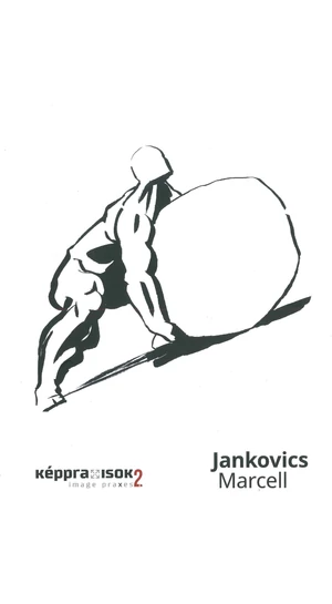 Jankovics Marcell / Képpraxisok 2.