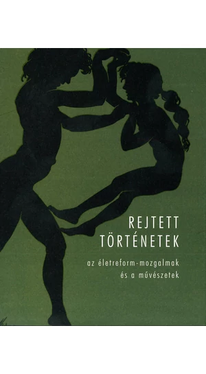 Rejtett történetek: az életreform-mozgalmak és a művészetek (Mucsarnok.hu/05)