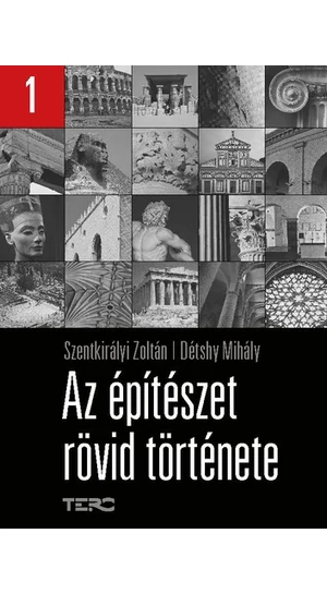 Szentkirályi Zoltán-Détshy Mihály: Az építészet rövid története 1-2.