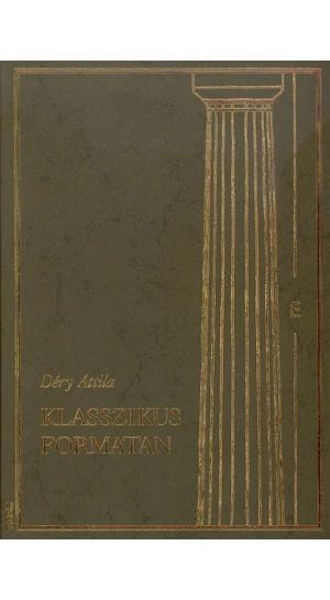 Déry Attila: Klasszikus formatan