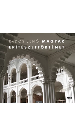 Rados Jenő: Magyar építészettörténet