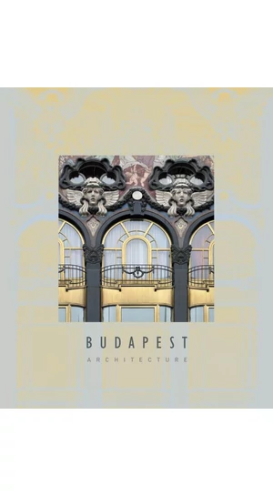 Budapest Architecture – A Chronological Survey