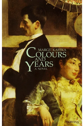 Kaffka Margit: Colours and years