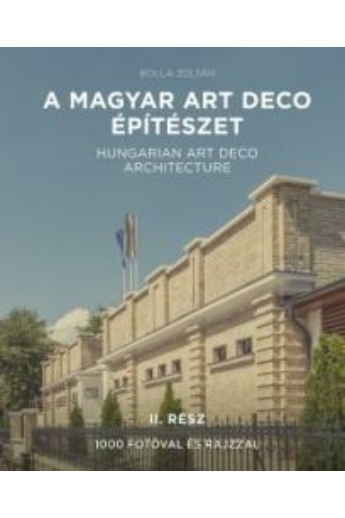 A magyar art deco építészet II. rész