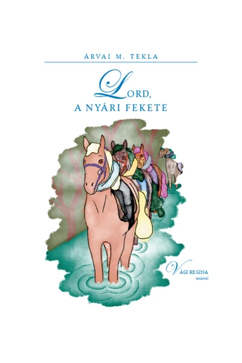 Árvai M. Tekla: Lord, a nyári fekete