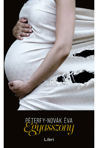 Péterfy-Novák Éva: Egyasszony