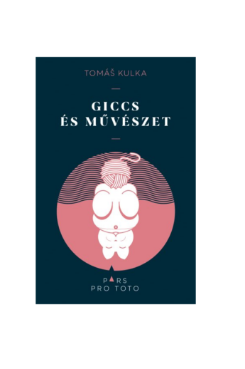 Tomas Kulka: Giccs és művészet