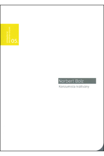 Norbert Bolz: Konzumista kiáltvány