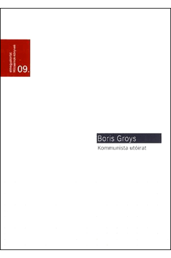 Boris Groys: Kommunista utóirat