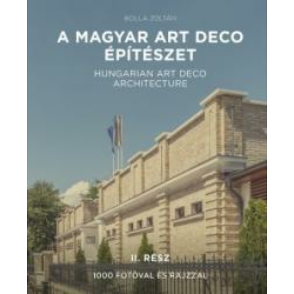 A magyar art deco építészet II. rész