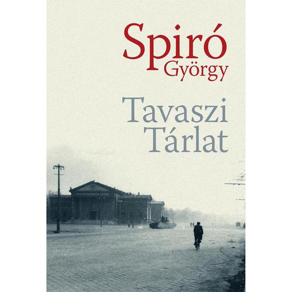 Spiró György: Tavaszi tárlat