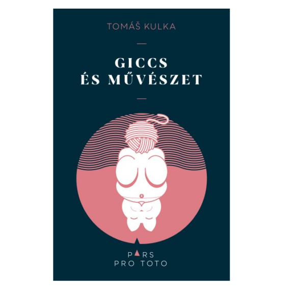 Tomas Kulka: Giccs és művészet