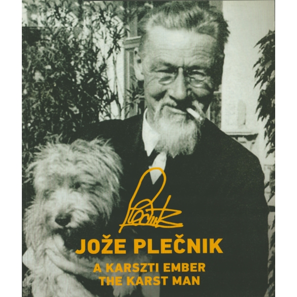 Jože Plečnik (1872-1957) – A Kraszti ember