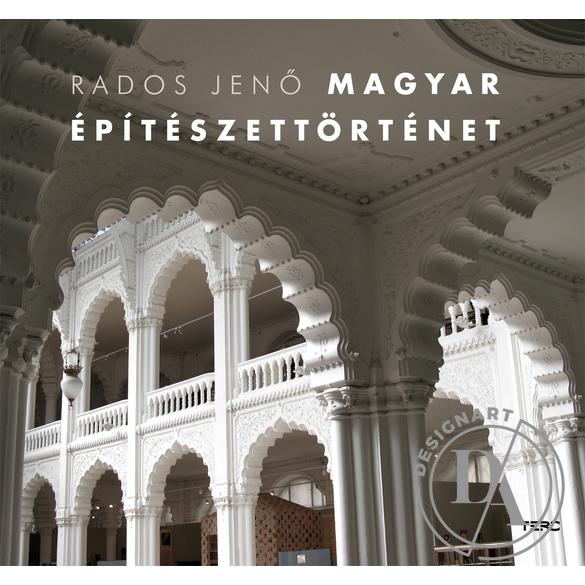 Rados Jenő: Magyar építészettörténet